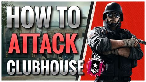 How To Attack Clubhouse Map Guide Consolepc Rainbow Six Siege Void
