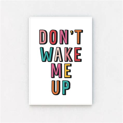 don t wake me up print colourful poster funny prints etsy