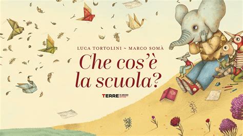Luca Tortolini E Marco Som Raccontano L Albo Che Cos La Scuola