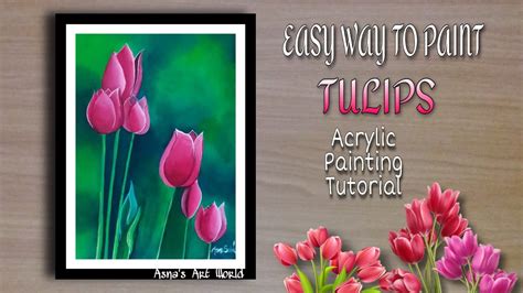 How To Paint Tulips Acrylic Painting Tutorial Youtube