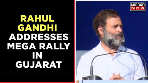Rahul Gandhis Bharat Jodo Yatra Reaches Gujarat Can Congress Give Tough Battle To Bjp Mirror Now