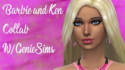 The Sims 4 Barbie And Ken Collab W Geniesims Youtube
