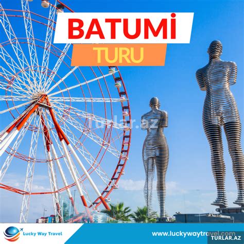 Batumi Turu N F Rlik Serfeli Turlar Turlar Az