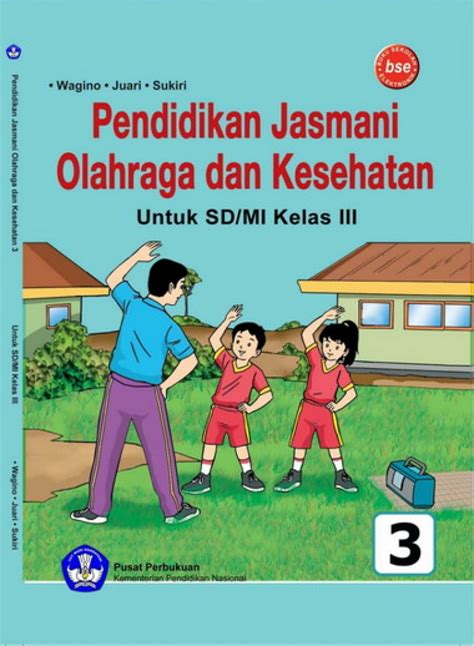 Buku Pendidikan Jasmani Olahraga Dan Kesehatan Kelas Sd Wagino