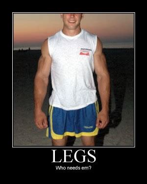 Examples Of Why You Shouldn T Skip Leg Day Memes