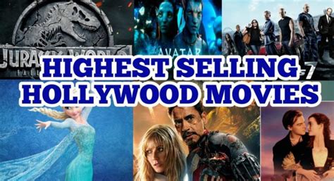 Highest Selling Hollywood Movies Top 10 Highest Selling Hollywood Films