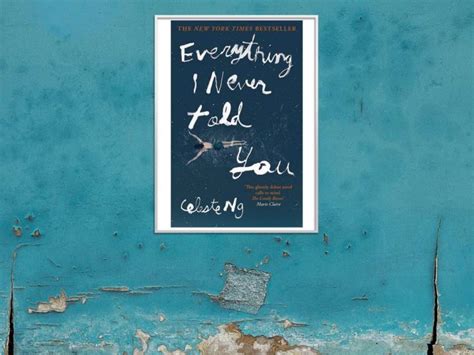 Book Review Everything I Never Told You By Celeste Ng April Magazine