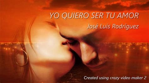 JOSE LUIS RODRIGUEZ YO QUIERO SER TU AMOR Acordes Chordify