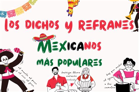 Los Dichos Y Refranes Mexicanos Más Populares 🥇