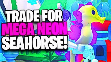 What Do People Trade For A Mega Neon Seahorse In Roblox Adopt Me