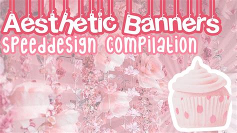 5 Aesthetic Banners Aesthetic Banners Speeddesigns Compilation