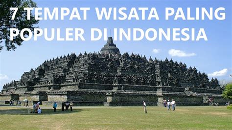 Tempat Wisata Paling Populer Di Indonesia Youtube