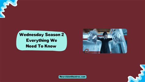 Wednesday Season 2 Everything We Need To Know