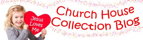 Church House Collection Blog