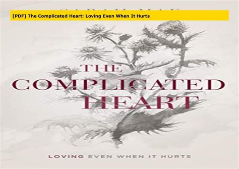 Pdf The Complicated Heart Loving Even When It Hurts