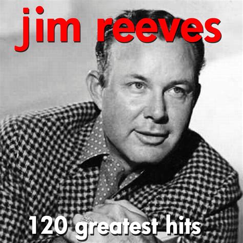 Jim Reeves Greatest Hits Very Best Of AudioSonic Music Full A Chanteurs Country