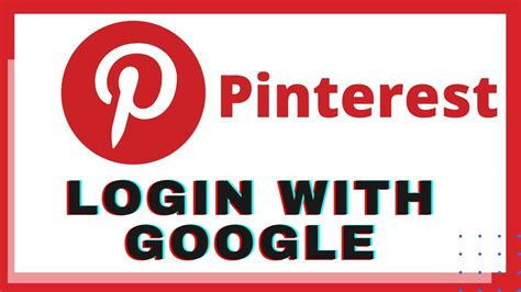 How To Login Pinterest With Google Account Pinterest Login With Google