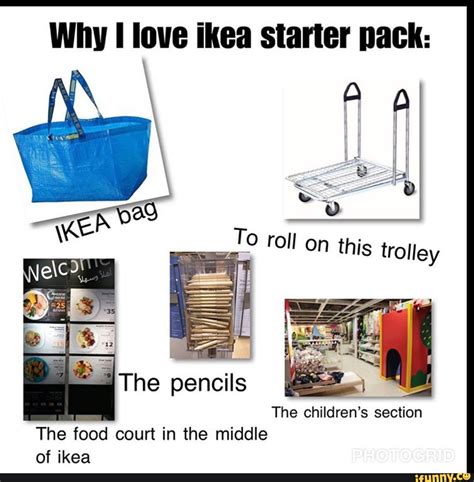 Why Love Ikea Starter Pack The Food Court In The Middle Of Ikea Ifunny