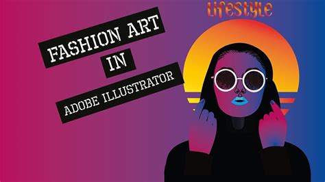 How To Create Fashion Art In Adobe Illustrator Realistic Fashion Model A Art Fashion Art