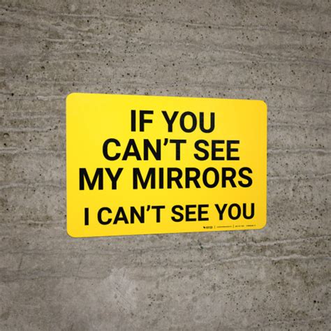 If You Cant See My Mirrors I Cant See You Landscape Wall Sign