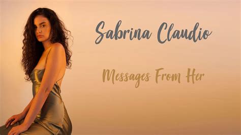 Sabrina Claudio Messages From Her Traduçãolegendado Youtube