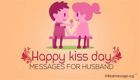 Happy Kiss Day Messages For Husband Kiss Day Wishes Quotes Kiss Day