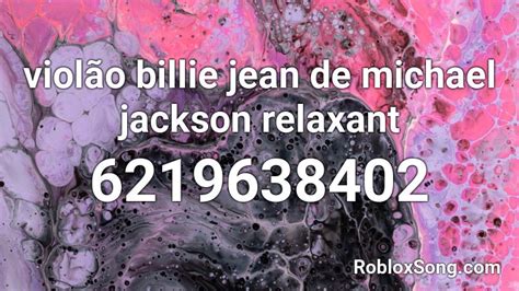 violão billie jean de michael jackson relaxant Roblox ID Roblox music