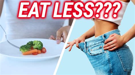 Should You Eat Less To Lose Weight Youtube