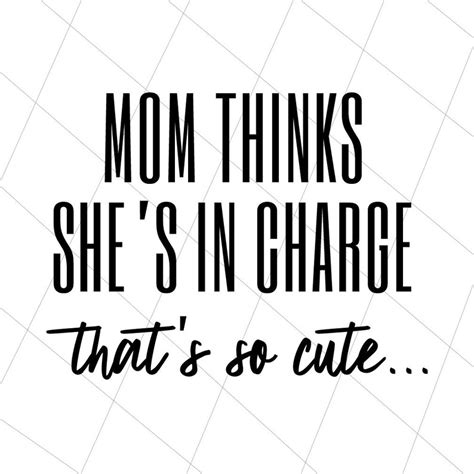 Mom Thinks She S In Charge Svg Baby Onesie Svg Digital Etsy