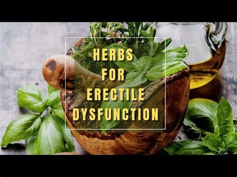 Herbs For Erectile Dysfunction Youtube