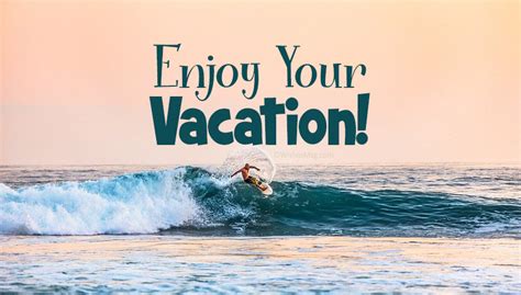 Enjoy Your Vacation Wishes Vacation Messages Wishesmsg 2022
