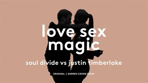 Justin Timberlake Vs Soul Divide Love Sex Magic Original Mix Youtube