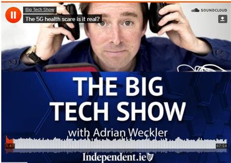 The Big Tech Show The 5g Health Scare Is It Real Professor Kevin Curran