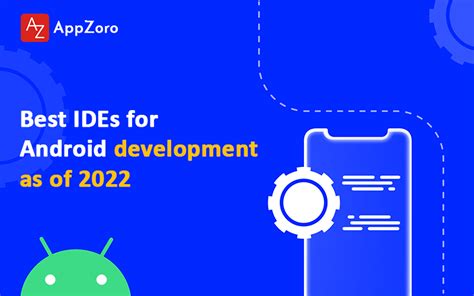 Best Ides For Android Development As Of 2022