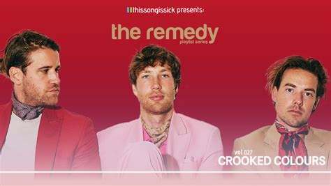 Thissongissick Presents The Remedy Vol 028 Ft Crooked Colours This