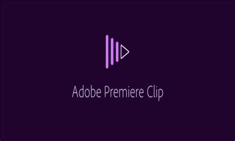 Professional editing on your phone. Adobe Premiere Clip Android için Yayınlandı - Haberler ...