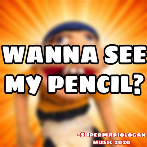Jeffys Wanna See My Pencil Single By Supermariologanmusic Spotify