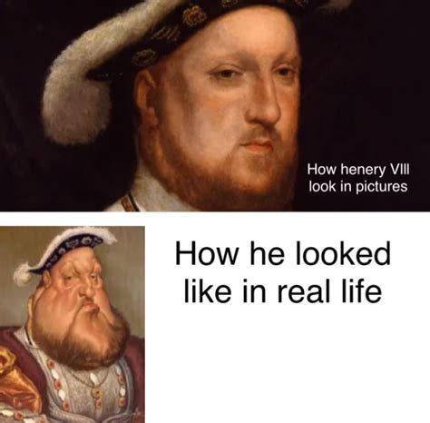 Henry 8 Meme Subido Por Mememasick Memedroid