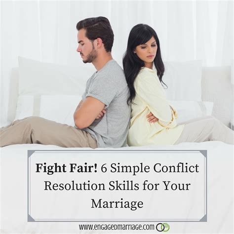 Fight Fair 6 Simple Conflict Resolution Skills For Your Marriage