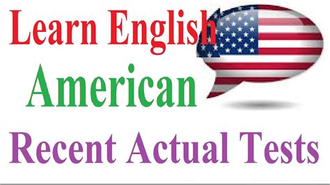Learn English American Advanced English Recent Actual Tests Youtube