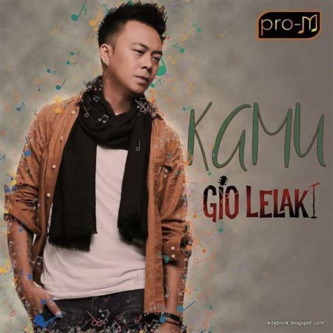 Lelaki teragung wardina mp3 files source planetlagu, metro lagu, bursamp3, gudang lagu, lagu76, atau stafaband untuk kumpulan lagu lelaki teragung wardina full album terbaru dan terlengkap. Gio Lelaki Instagram