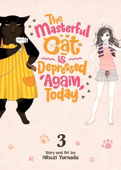 The Masterful Cat Is Depressed Again Today Vol 3 By Hitsuji Yamada