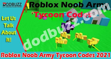 Roblox Noob Army Tycoon Codes May Redeem The Benefits
