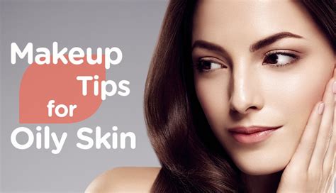 Makeup Tips For Oily Skin Watsons Thailand