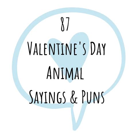 87 Valentines Day Animal Sayings And Puns The Modern Mindful Mom