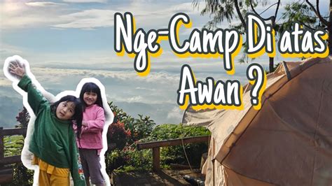 Camp Diatas Awan Lolai Toraja Sulawesi Selatan Youtube