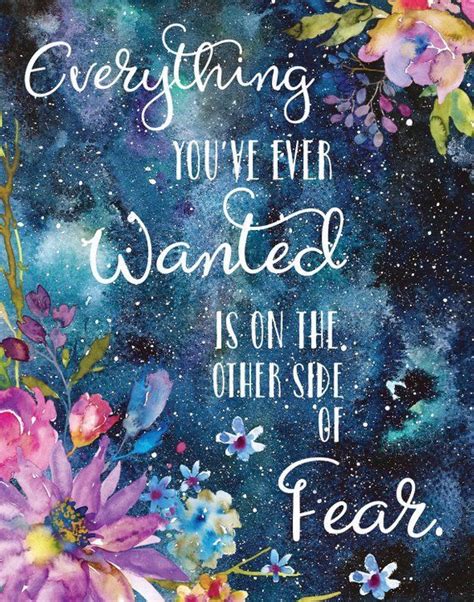 Motivational Print Everything Youve Ever Wanted Is On The Other Side Of Fear Print George
