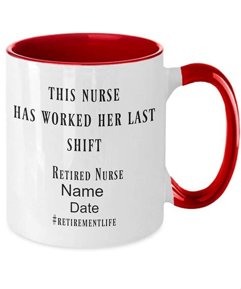 Happy retirement messages for nurses no career group values the prospect of retirement more than nurses do! Retired Nurse Gift Nurse Coffee Mug Personalize Gift Nurse ...