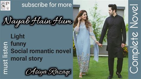 Nayab Hain Hum By Asiya Razaqi Complete Novel Youtube