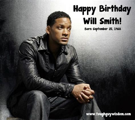 Happy Birthday Will Smith Feeling Left Out Strength Of A Woman Man